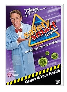 Safety Smart Science with Bill Nye the Science Guy: Germs &amp; Your Health Classroom Edition