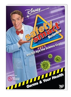 Safety Smart Science with Bill Nye the Science Guy: Germs &amp; Your Health Classroom Edition