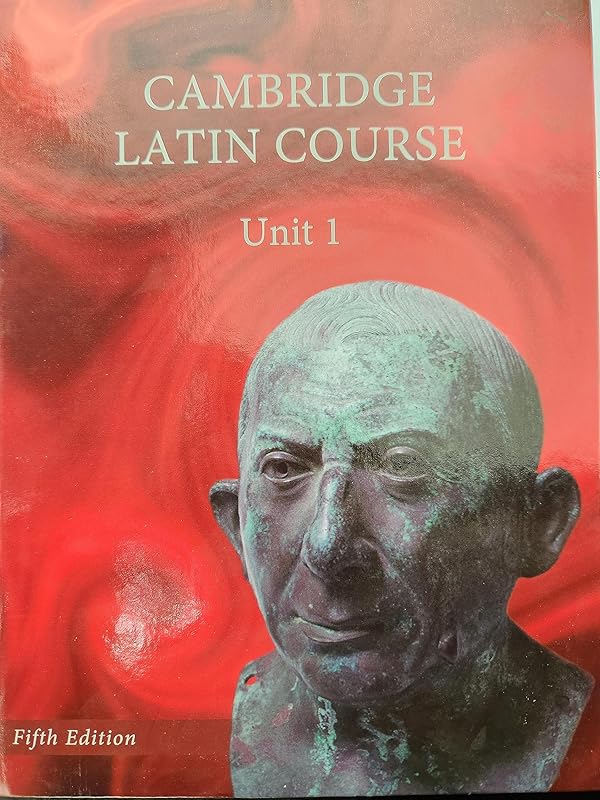 Cambridge Latin Course, Unit 1 Fifth Edition, Student Textbook with 8 yr Website Access, c. 2017 by Staff