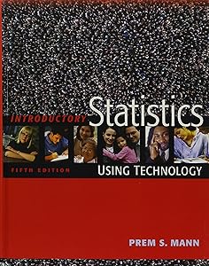 Introductory Statistics, Textbook and Student Solutions Manual: Using Technology