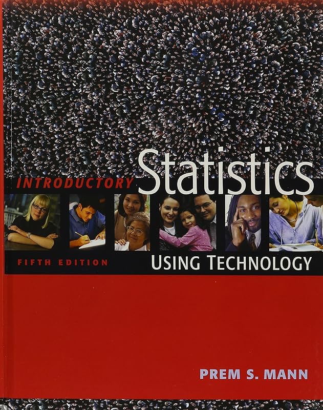 Introductory Statistics, Textbook and Student Solutions Manual: Using Technology by Prem S. Mann