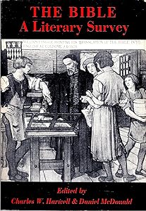 The Bible;: A literary survey by Daniel Harwell, Charles And McDonald