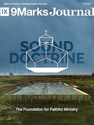 Sound Doctrine: The Foundation for Faithful Ministry