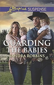 Guarding the Babies (The Baby Protectors)