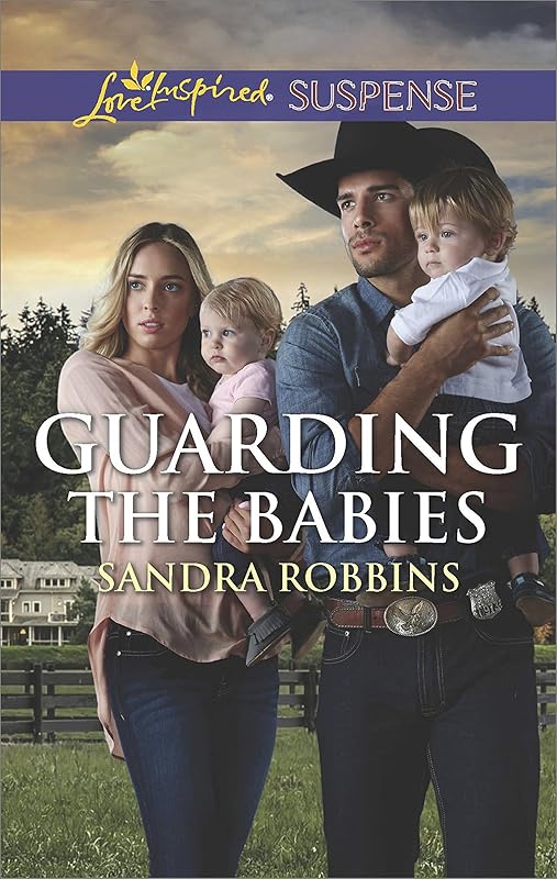 Guarding the Babies (The Baby Protectors) by Sandra Robbins
