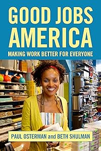 Good Jobs America by Paul Osterman