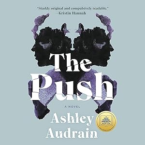 The Push: A GMA Book Club Pick (A Novel) by Ashley Audrain
