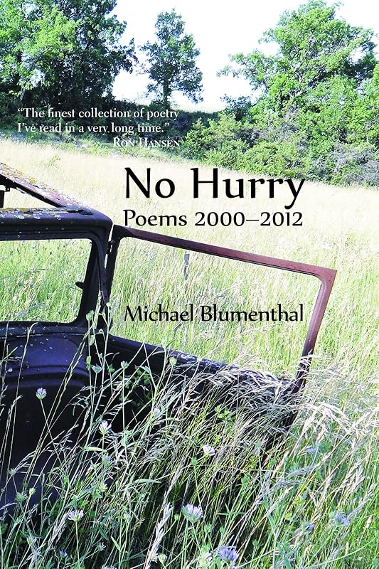 No Hurry: Poems 2000-2012 by Michael Blumenthal