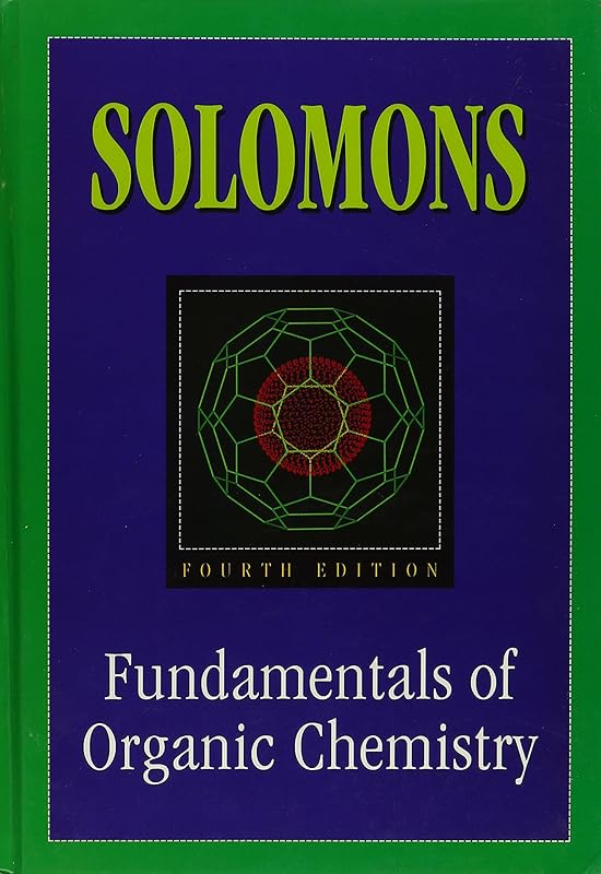 Fundamentals of Organic Chemistry by T. W. Graham Solomons