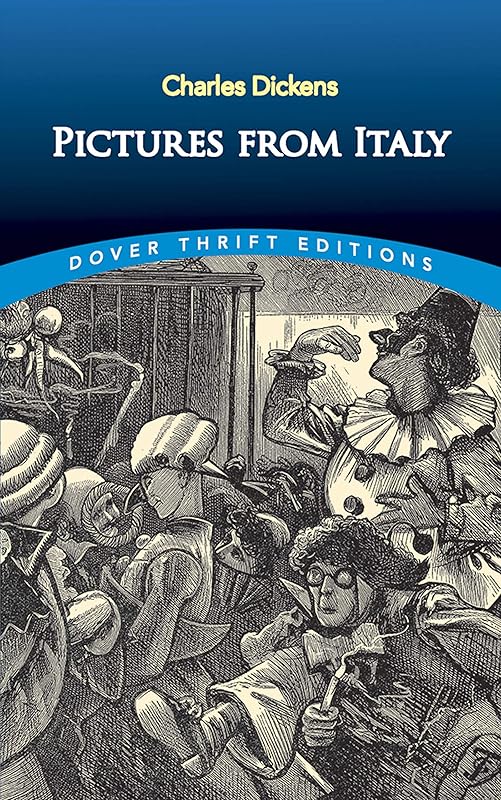 Pictures from Italy (Dover Thrift Editions: Biography/Autobiography) by Charles Dickens