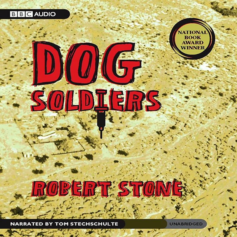 Dog Soldiers by Robert Stone