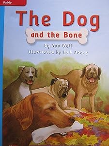 Reading Wonders Leveled Reader The Dog and the Bone: On-Level Unit 2 Week 2 Grade 2 (ELEMENTARY CORE READING)