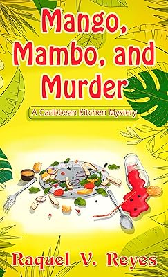 Mango, Mambo, and Murder (A Caribbean Kitchen Mystery, 1)