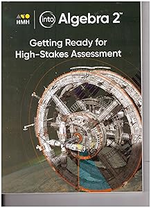 Into Algebra 2: Getting Ready for High Stakes Assessment