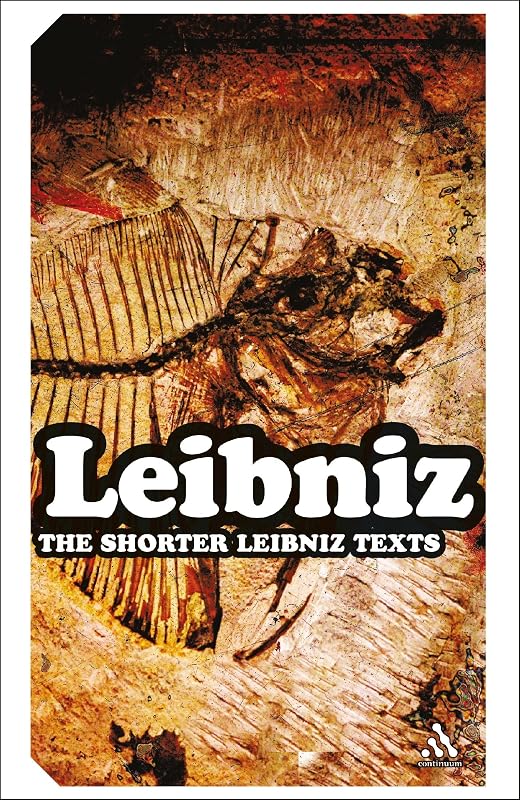 The Shorter Leibniz Texts: A Collection of New Translations (Continuum Impacts, 62) by Lloyd Strickland