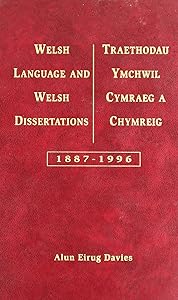 Welsh Language and Welsh Dissertations by Alun Eirug Davies