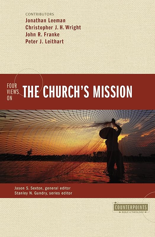 Four Views on the Church's Mission (Counterpoints: Bible and Theology) by Zondervan