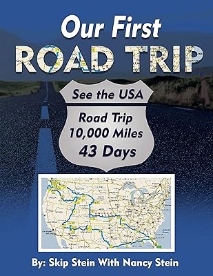Our First Road Trip: 10,000 Miles in 43 Days (Road Tripping USA Book 1)