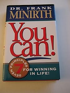 You Can! Seven Principles for Winning in Life