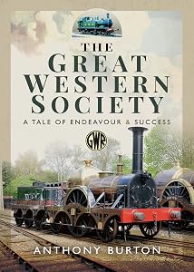 The Great Western Society: A Tale of Endeavour & Success