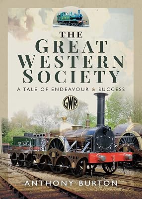 The Great Western Society: A Tale of Endeavour & Success