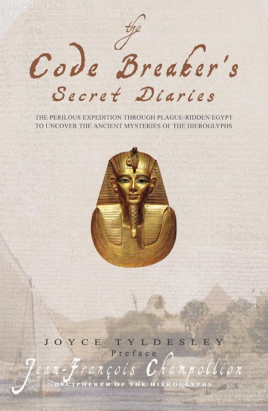 Code-breaker's Secret Diaries by Jean-Francois Champollion