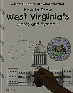 How to Draw West Virginia's Sights and Symbols (Kid's Guide to Drawing America)