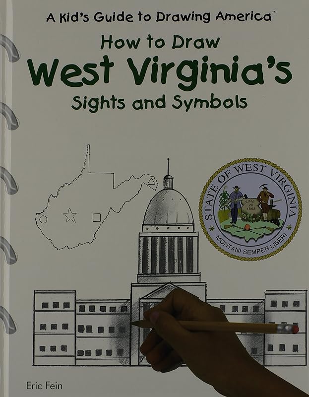 How to Draw West Virginia's Sights and Symbols (Kid's Guide to Drawing America) by Eric Fein