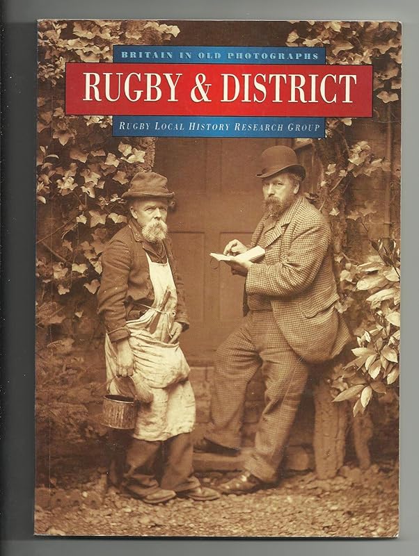 Rugby in Old Photographs (Britain in Old Photographs) by Rugby Local History Research Group