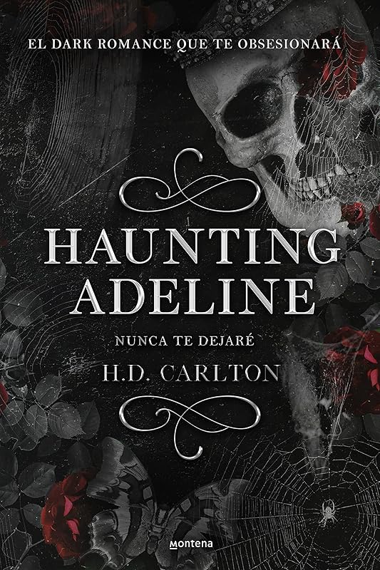 Haunting Adeline (Nunca te dejaré) (CAT AND MOUSE DUET) (Spanish Edition) by H.D CARLTON