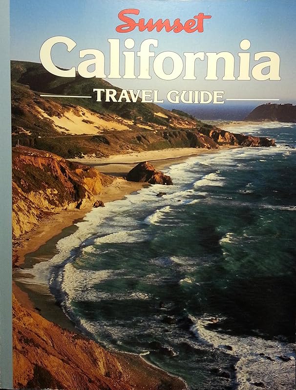 Sunset California travel guide by Sunset Books and Sunset magazine