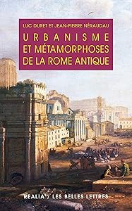 Urbanisme et métamorphoses de la Rome antique (Realia t. 1) (French Edition) by Luc Duret