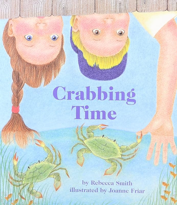 Crabbing Time (Books for Young Learners) by Rebecca Smith