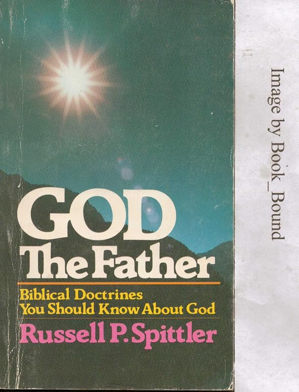 God the Father by Russell P. Spittler
