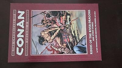 The Chronicles of Conan, Vol. 9: Riders of the River-Dragons and Other Stories