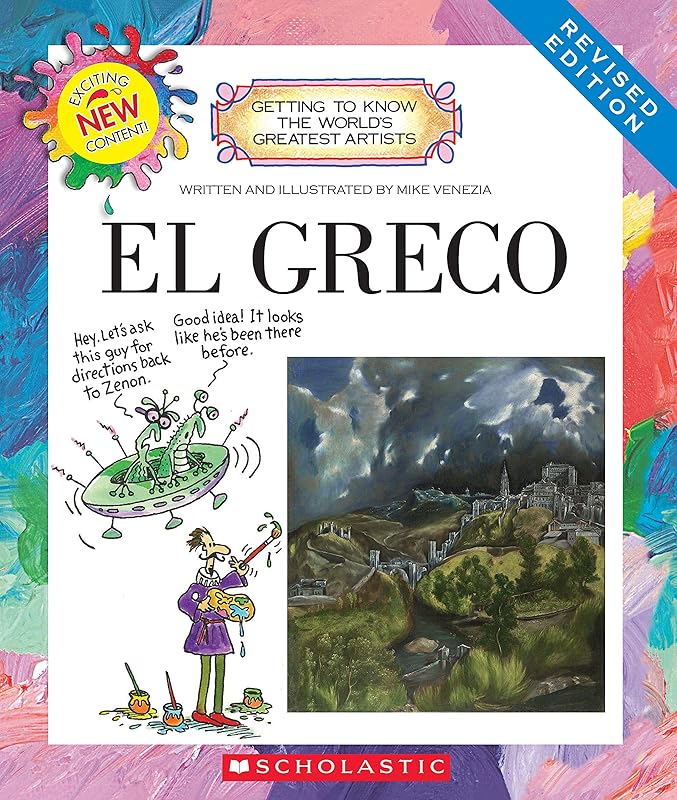 El Greco (Revised Edition) (Getting to Know the World's Greatest Artists) by Mike Venezia