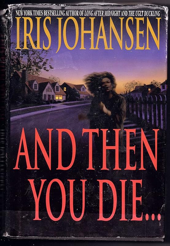 And Then You Die... (Large Print Edition) by Iris Johansen