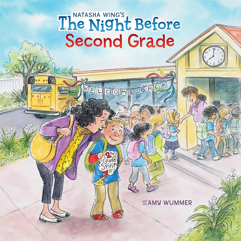 The Night Before Second Grade by Natasha Wing