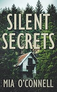 Silent Secrets by Mia O'Connell