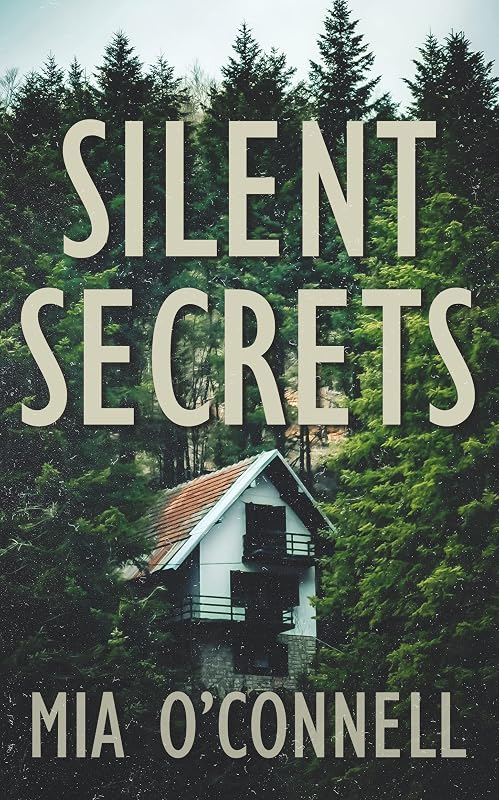 Silent Secrets by Mia O'Connell