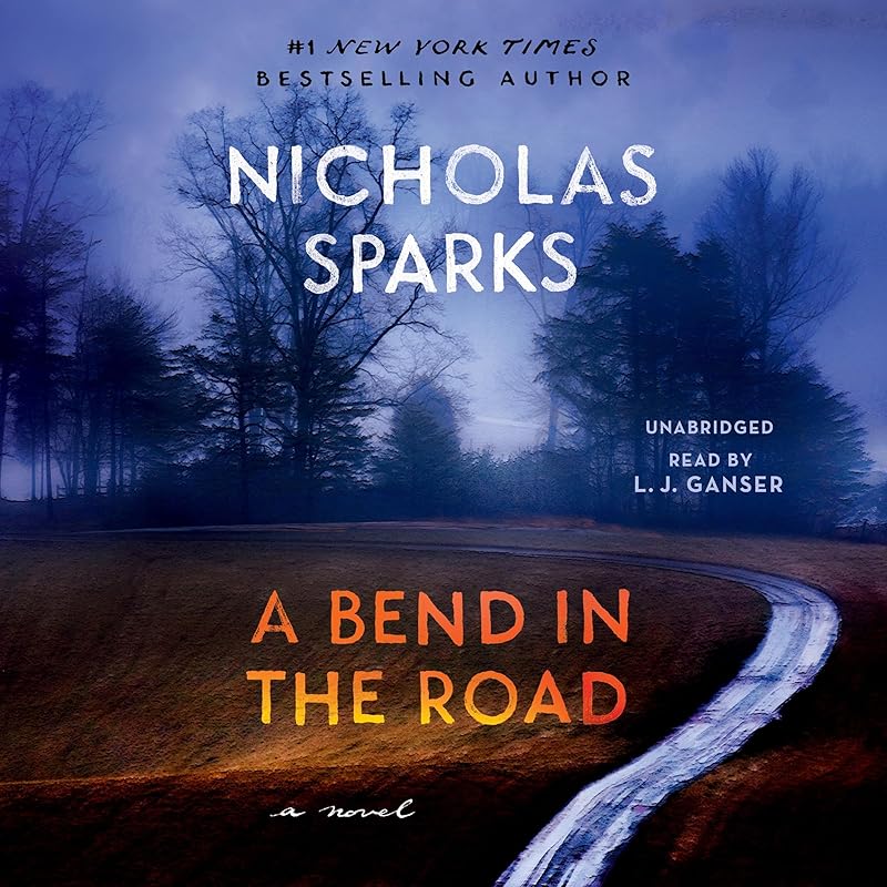 A Bend in the Road by Nicholas Sparks