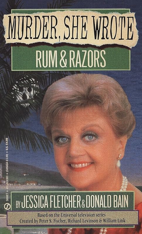 Murder, She Wrote: Rum and Razors by Jessica Fletcher