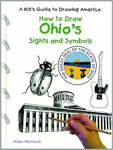 How to Draw Ohio's Sights and Symbols (A Kid's Guide to Drawing America)