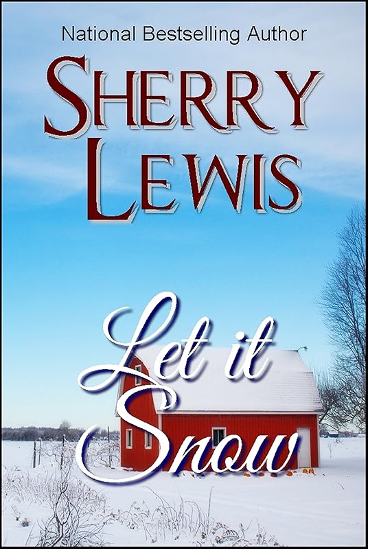 Let it Snow by Sherry Lewis