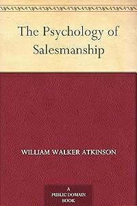 The Psychology of Salesmanship