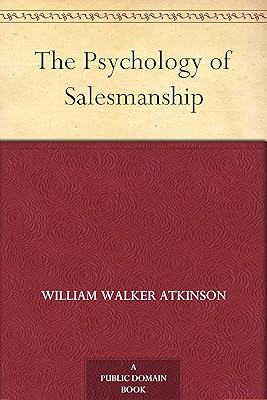 The Psychology of Salesmanship