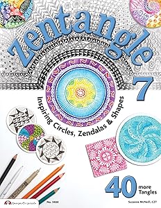 Zentangle 7: Inspiring Circles, Zendalas &amp; Shapes