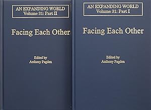 Facing Each Other (2 Volumes): The World’s Perception of Europe and Europe’s Perception of the World (An Expanding World: The European Impact on World History, 1450 to 1800)