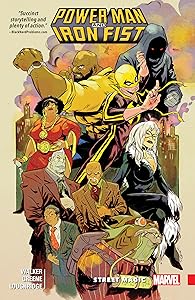 POWER MAN AND IRON FIST VOL. 3: STREET MAGIC by David Walker
