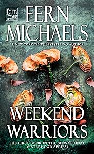 Weekend Warriors (Sisterhood Book 1)